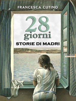 cover image of 28 Giorni--Storie di madri